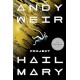 Project Hail Mary: A Novel