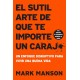 sutil arte de que te importe un caraj*