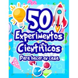 50 Experimentos científicos para hacer en casa