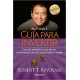 Guía para invertir / Rich Dad's Guide to Investing