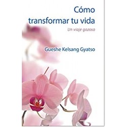 Cómo Transformar tu Vida: Un viaje gozoso