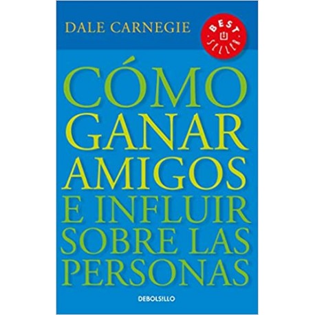 Cómo ganar amigos e influir sobre las personas