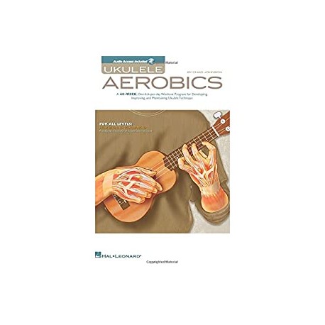 Ukulele Aerobics: For All Levels, from Beginner to Advanced
