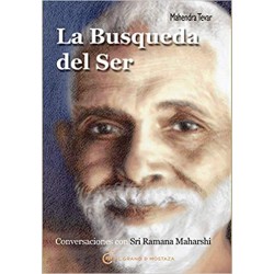 La búsqueda del ser: Conversaciones con Sri Ramana Maharshi