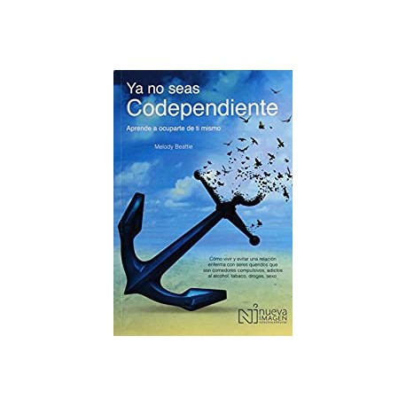 Ya No Seas Codependiente