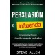 Persuasión, influencia y manipulación usando la psicología humana y el sentido común