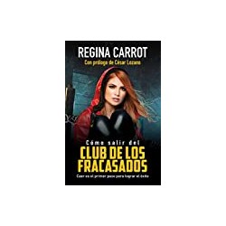 Cómo salir del Club de los Fracasados