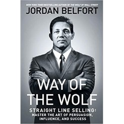Way of the Wolf: Straight Line Selling