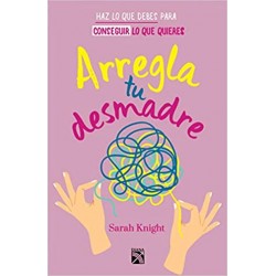 Arregla tu desmadre
