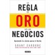 La regla de oro de los negocios