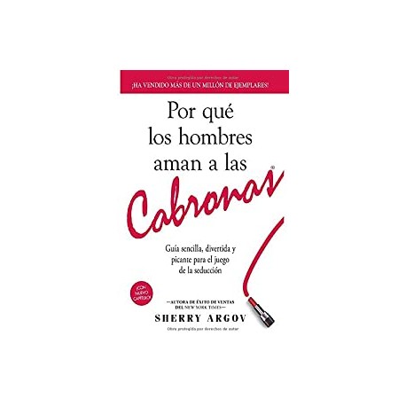 Por Qué Los Hombres Aman A Las Cabronas