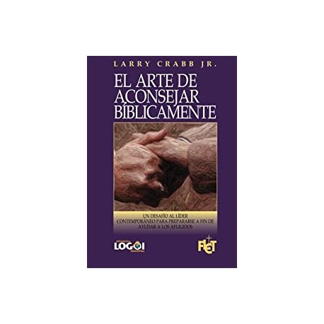 El arte de aconsejar bíblicamente