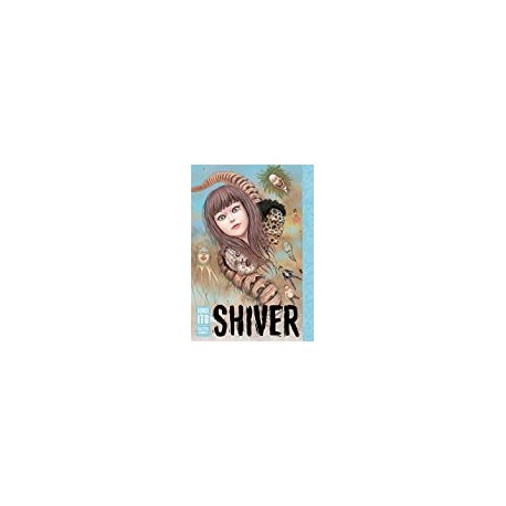 Shiver: Junji Ito Selected Stories