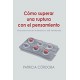 Cómo superar una ruptura con el pensamiento