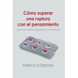Cómo superar una ruptura con el pensamiento