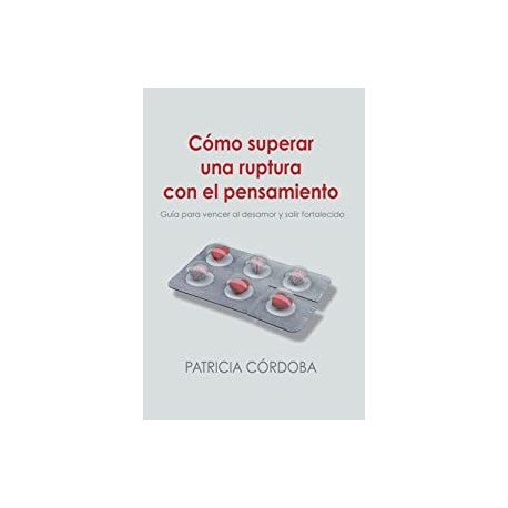 Cómo superar una ruptura con el pensamiento