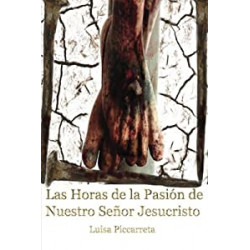 Las Horas de la Pasión de Nuestro Señor Jesucristo
