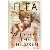 Acid for the Children: A Memoir