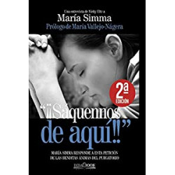 "¡¡Sáquennos de aquí!!": María Simma