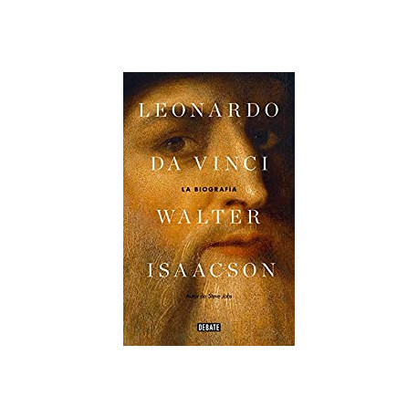 Leonardo Da Vinci: La biografía
