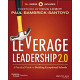 Leverage Leadership 2.0: A Practical Guide to Building Exceptional Schools