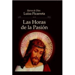 Las Horas De La Pasion