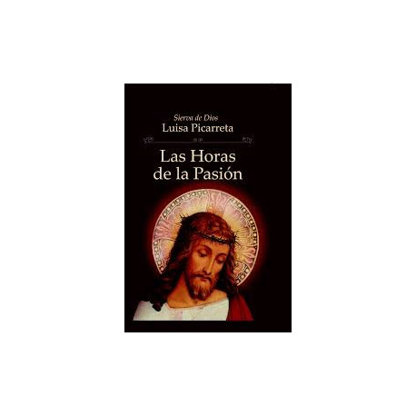 Las Horas De La Pasion