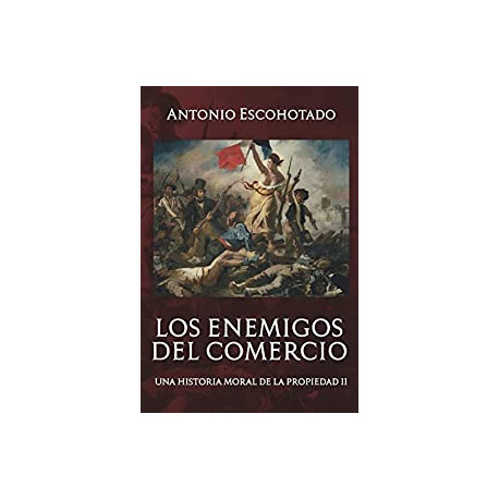 Los enemigos del comercio II