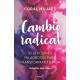 Cambio Radical: 33 recetas milagrosas para un cambio radical