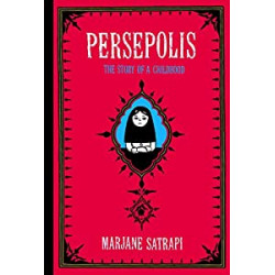 Persepolis: The Story of a Childhood