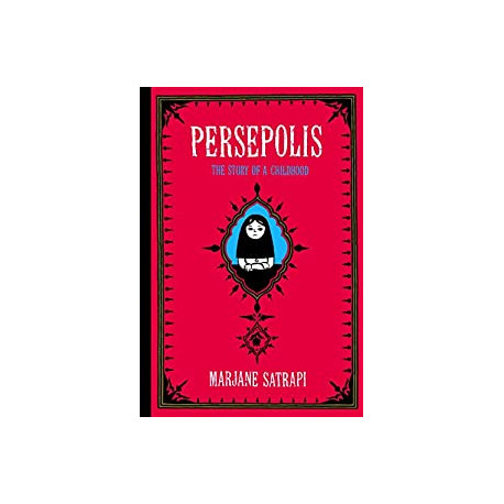 Persepolis: The Story of a Childhood