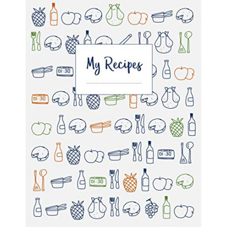 My Recipes: The XXL do-it-yourself cookbook to note down your 120 favorite recipes