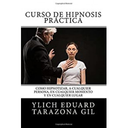 Curso de HIPNOSIS Práctica: Como HIPNOTIZAR