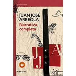 Narrativa completa. Juan Jose Arreola