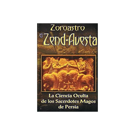 Zoroastro el Zend-Avesta