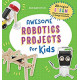Awesome Robotics Projects for Kids