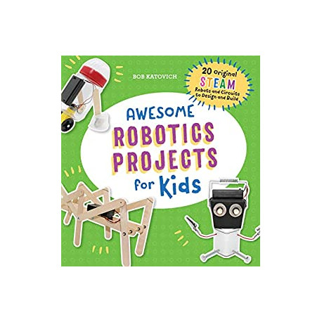 Awesome Robotics Projects for Kids