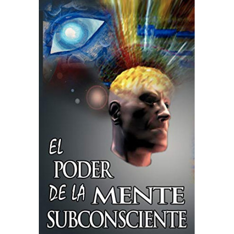 El Poder De La Mente Subconsciente