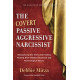 The Covert Passive-Aggressive Narcissist