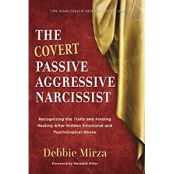 The Covert Passive-Aggressive Narcissist