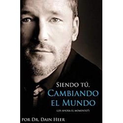 Siendo Tu, Cambiando El Mundo