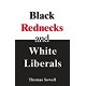 Black Rednecks and White Liberals