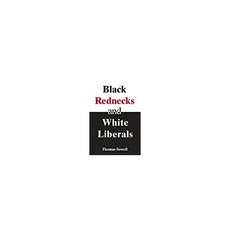 Black Rednecks and White Liberals