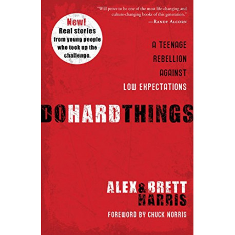 Do Hard Things: A Teenage Rebellion Against Low Expectations